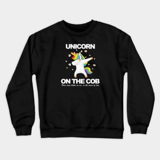 Unicorn on the Cob Crewneck Sweatshirt